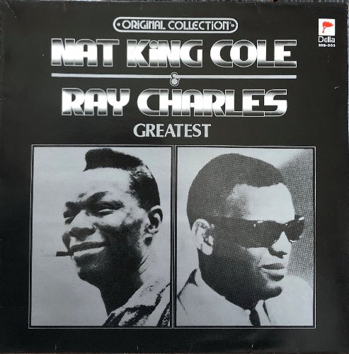 Nat King Cole / Ray Charles - Greatest