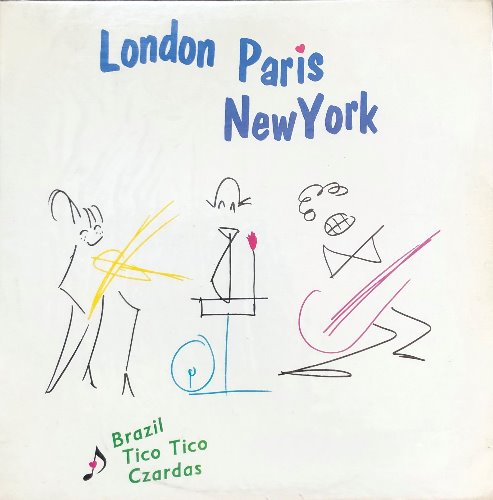 LONDON PARIS NEWYORK - BRAZIL TICO TICO CZARDAS (미개봉)