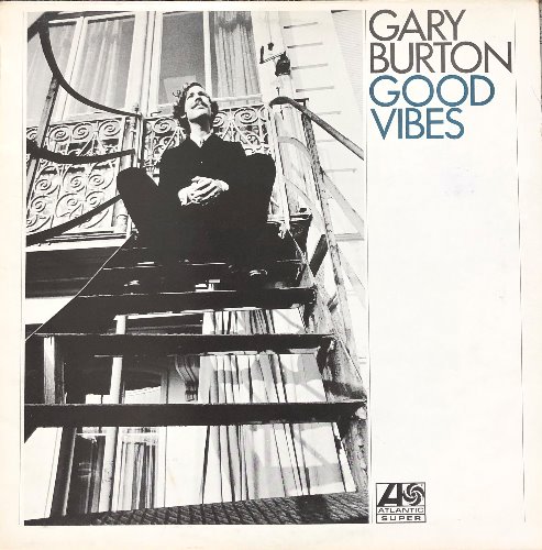 GARY BURTON - Good Vibes (Funk Jazz)