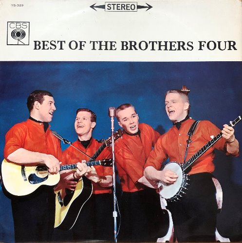 BROTHERS FOUR - BEST OF THE BROTHERS FOUR