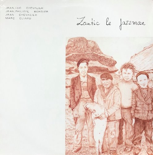 Jean-Luc CHEVALIER - Zantic Le Jazzman