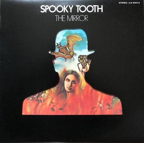 SPOOKY TOOTH - The Mirror (슬리브/가사지)