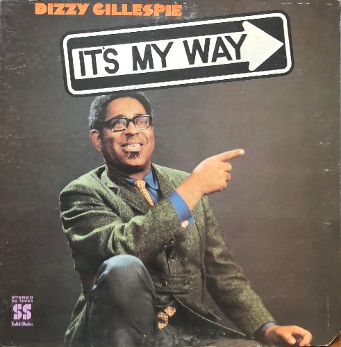 DIZZY GILLESPIE - IT&#039;S MY WAY