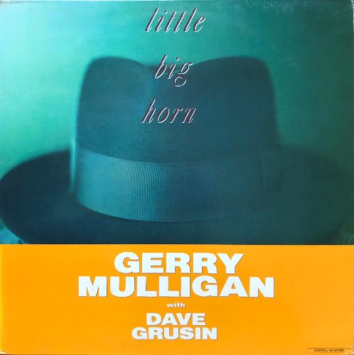 GERRY MULLIGAN WITH DAVE GRUSIN - LITTLE BIG HORN