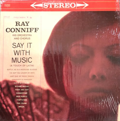 RAY CONNIFF - SAY IT WITH MUSIC