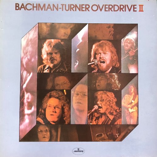 Bachman Turner Overdrive (B.T.O.) - Bachman Turner Overdrive II