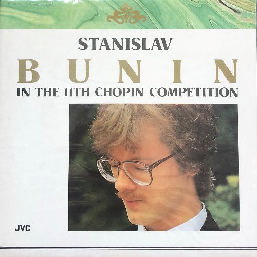 Stanislav Bunin in the 11th Chopin Competition - 부닌의 제11회 (&#039;85. 10월) 쇼팽 콩쿨 라이브 연주곡 모음 (미개봉)