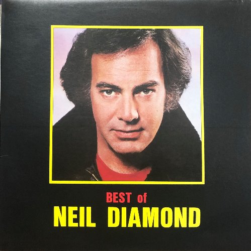 NEIL DIAMOND - BEST OF NEIL DIAMOND