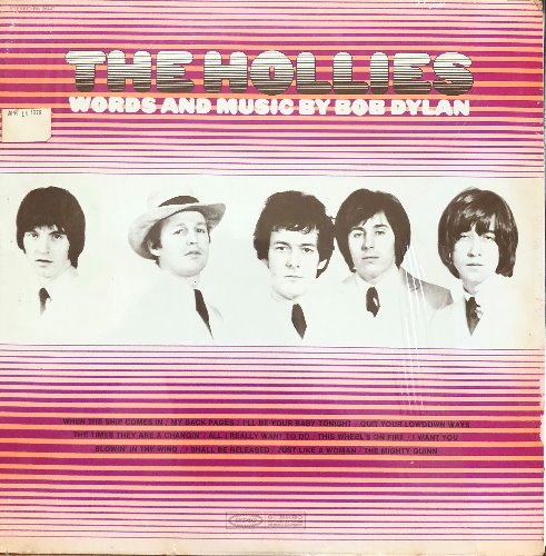 HOLLIES - WORDS AND MUSIC BY BOB DYLAN