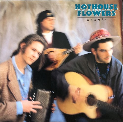 HOTHOUSE FLOWERS - People