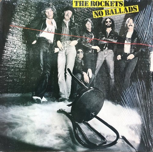 The Rockets - No Ballads