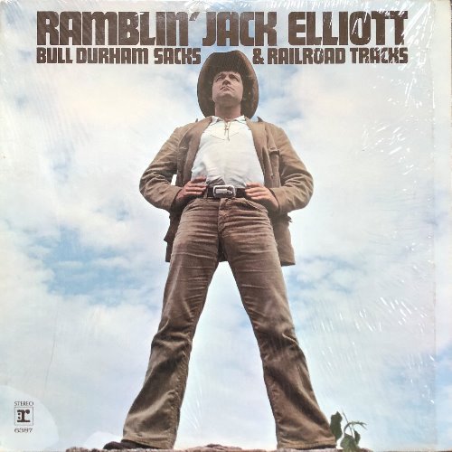 RAMBLIN&#039; JACK ELLIOTT - Bull Durham Sacks and Railroad