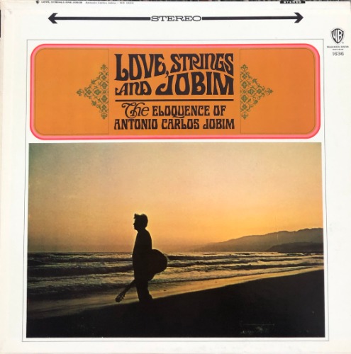 ANTONIO CARLOS JOBIM - Love, Strings And Jobim