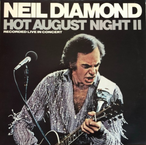 NEIL DIAMOND - Neil Diamond Hot August Night II (2LP)