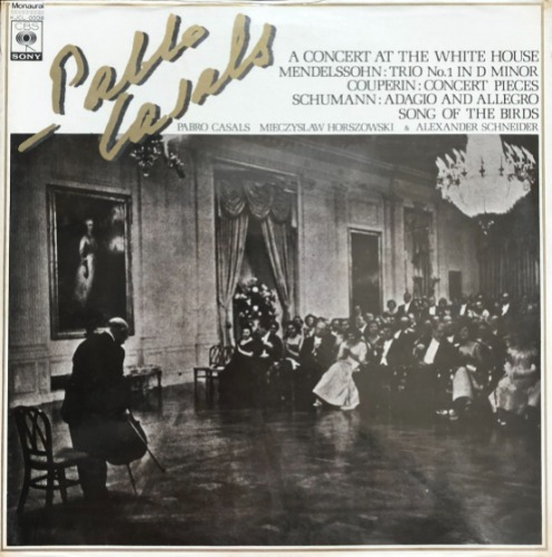 PABLO CASALS - A Concert At The White House 백악관 연주 (미개봉/하드자켓)