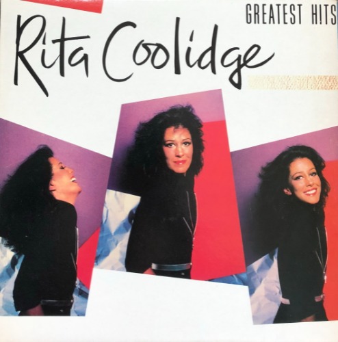 RITA COOLIDGE - GREATEST HITS (&quot;I&#039;D RATHER LEAVE WHILE I&#039;M IN LOVE&quot;)