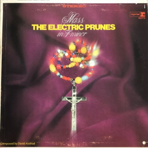 THE ELECTRIC PRUNES - Mass In F Minor (&quot;1968 Garage Psychedelic Rock&quot;)
