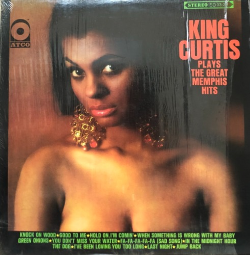 KING CURTIS - Plays The Great Memphis Hits (&quot;ATCO STEREO SD 33-211 1967 Funk/Soul&quot;)