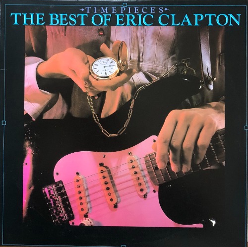ERIC CLAPTON - Time Pieces / The Best of Eric Clapton (&quot;US STEREO  Polydor  422-825 382-1 Y-1&quot;)
