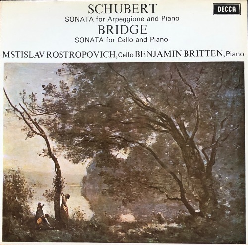 Mstislav Rostropovich / Benjamin Britten - Schubert: Arpeggione Sonata/Bridge: Sonata for Cello