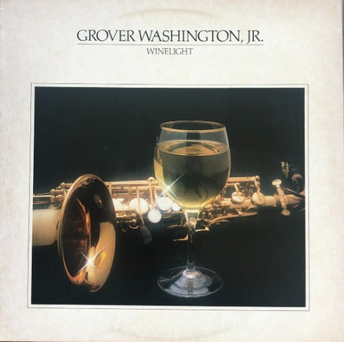 GROVER WASHINGTON, JR. - Winelight (80 US  Elektra 6E-305) &quot;Just The Two Of Us&quot;