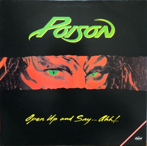 POISON - OPEN UP AND SAY... AHH!