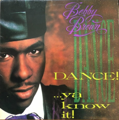 BOBBY BROWN - Dance! Ya Know It... / On Our Own &#039;OST from Ghostbuster II