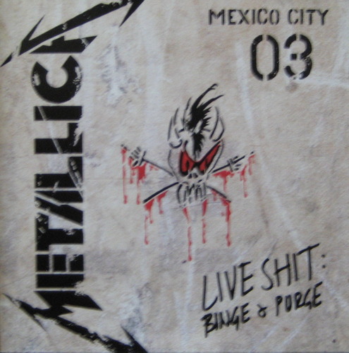 METALLICA - MEXICO CITY 03/LIVE SHIT; BINGE &amp; PURGE (CD)