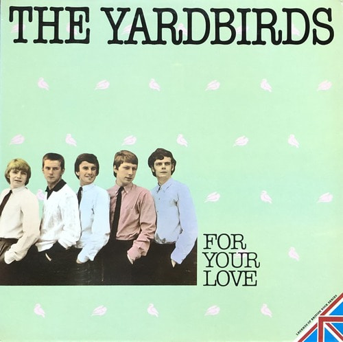 YARDBIRDS - FOR YOUR LOVE