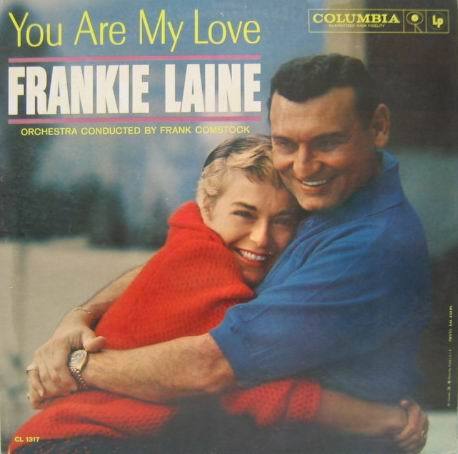 FRANKIE LAINE - You Are My Love