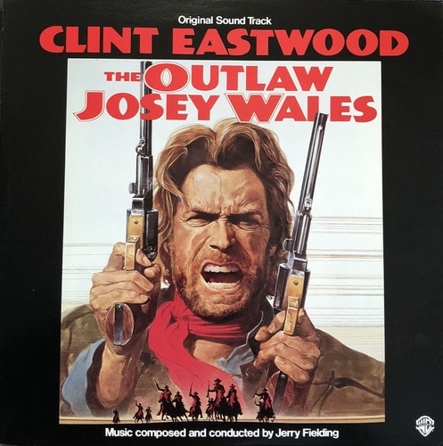THE OUTLAW JOSEY WALES / CLINT EASTWOOD - OST&#039; (해설지)