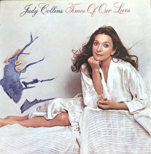 JUDY COLLINS - TIMES OF OUR LIVES