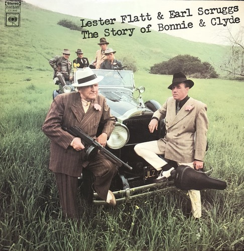 LESTER FLATT &amp; EARL SCRUGGS - The Story Of Bonnie &amp; Clyde 