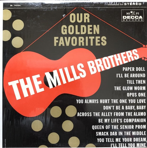 THE MILLS BROTHERS - Our Golden Favorites