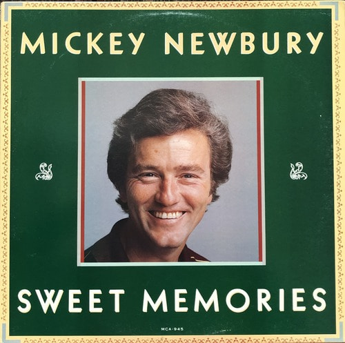MICKEY NEWBURY - Sweet Memories (FOR PROMOTION ONLY)