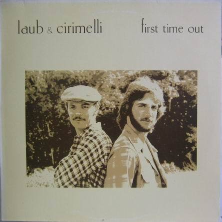 LAUB &amp; CIRIMELLI - First Time Out