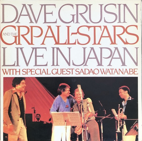 DAVE GRUSIN AND THE GRP ALL STARS - LIVE IN JAPAN
