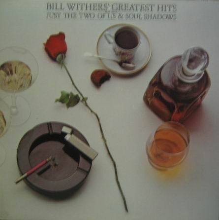 BILL WITHERS&#039; GREATEST HITS