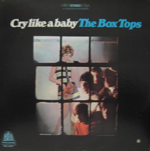 BOX TOPS - Cry Like A Baby