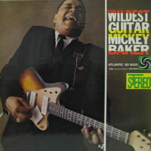 MICKEY BAKER - The Wildest Guitar Mickey Baker