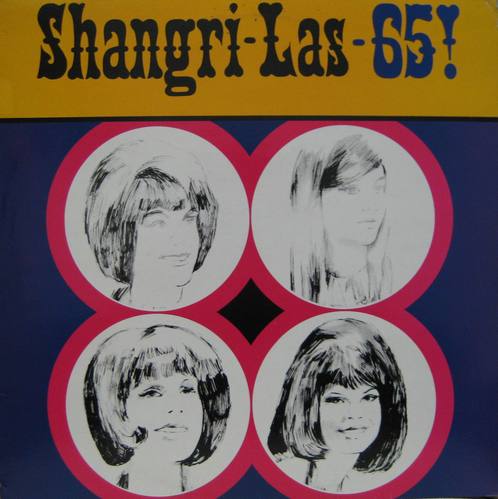 SHANGRI-LAS - Shangri-Las-65 !