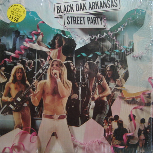 BLACK OAK ARKANSAS - Street Party