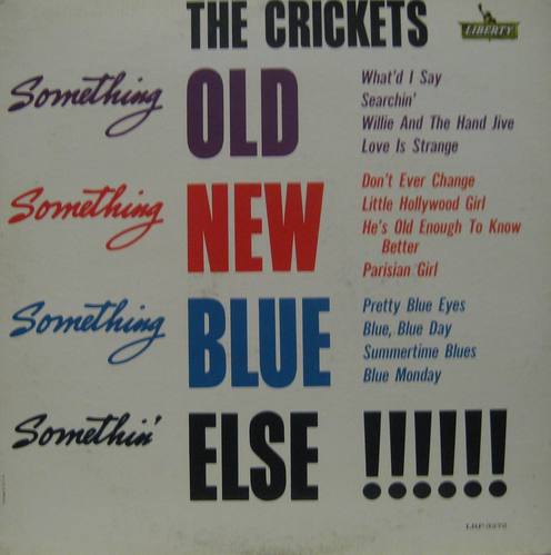 THE CRICKETS - Something Old, Something New, Something Blue, Somethin&#039;Else
