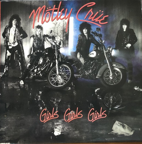 MOTLEY CRUE - Girls Girls Girls