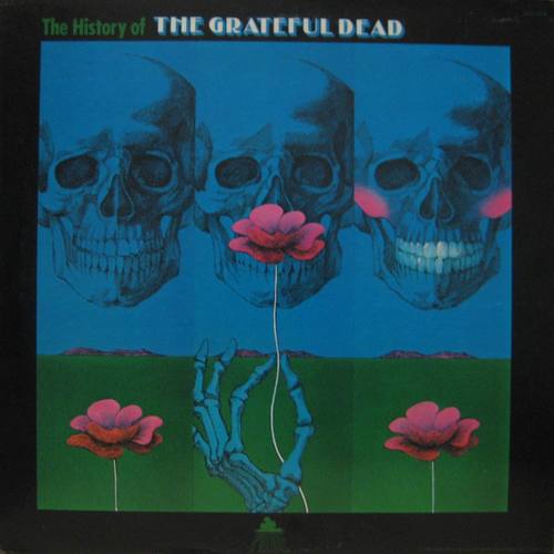 GRATEFUL DEAD - The History Of The Grateful Dead (LIVE)