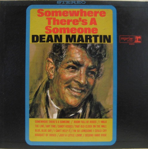DEAN MARTIN - SOMEWHERE THERES A SOMEONE
