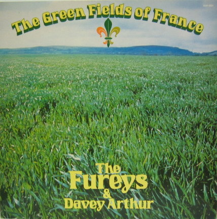THE FUREYS &amp; DAVEY ARTHUR - The Green Fields of France