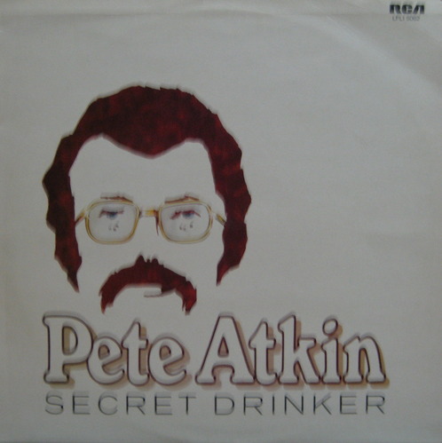 PETE ATKIN - SECRET DRINKER