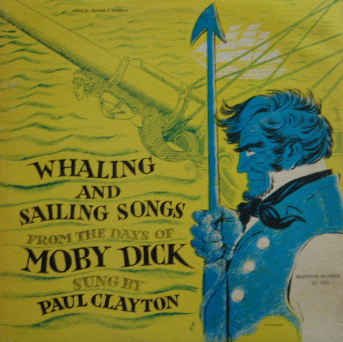 PAUL CLAYTON - Whaling and Sailing Songs Moby Dick 