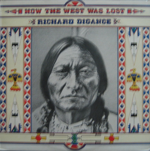 RICHARD DIGANCE - HOW THE WEST WAS LOST 
